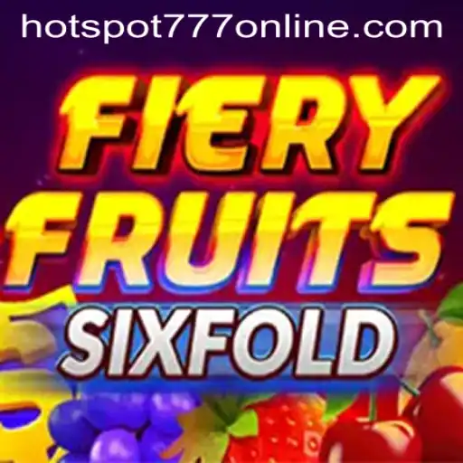 FieryFruitsSixFold: A Comprehensive Look at Hotspot777 Casino's New Star Attraction