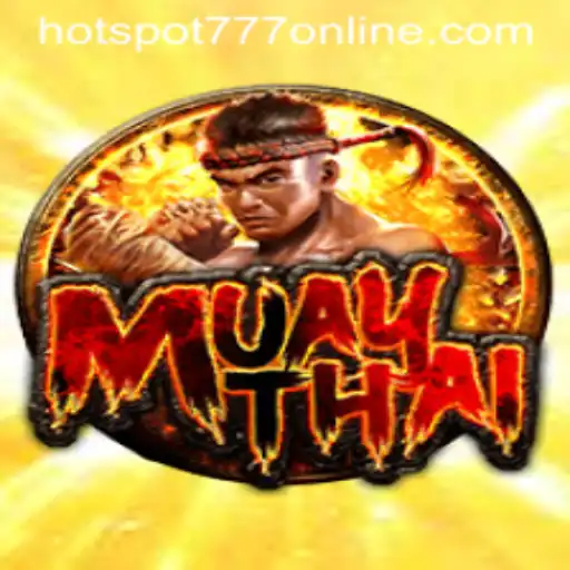 Exploring the Thrilling World of MuayThai at Hotspot777 Casino