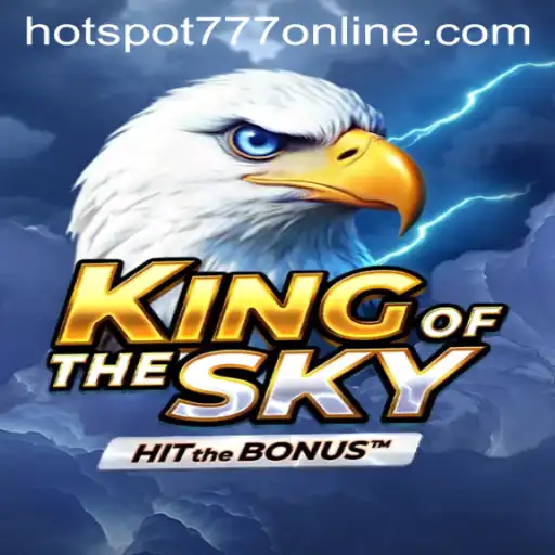 Unveiling KingOfTheSky: A Thrilling Experience at Hotspot777 Casino