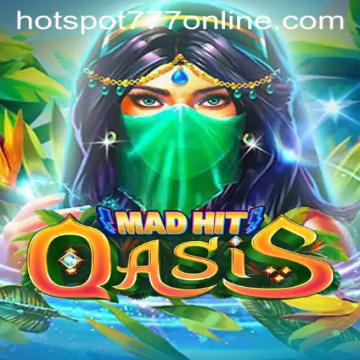 Discover the Excitement of MadHitOasis at Hotspot777 Casino