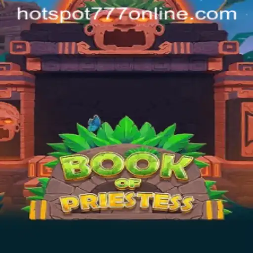 Discover the Mystical World of BookOfPriestess at Hotspot777 Casino