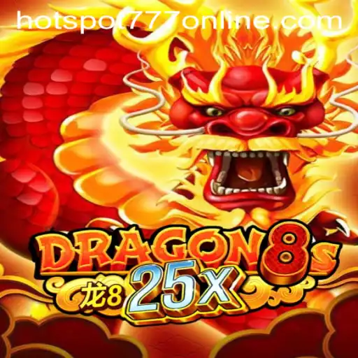 Exciting Adventure of Dragon8s25x at Hotspot777 Casino