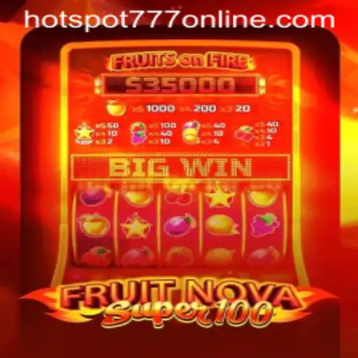 Exploring FruitNovaSuper100: An Exciting Addition to Hotspot777 Casino