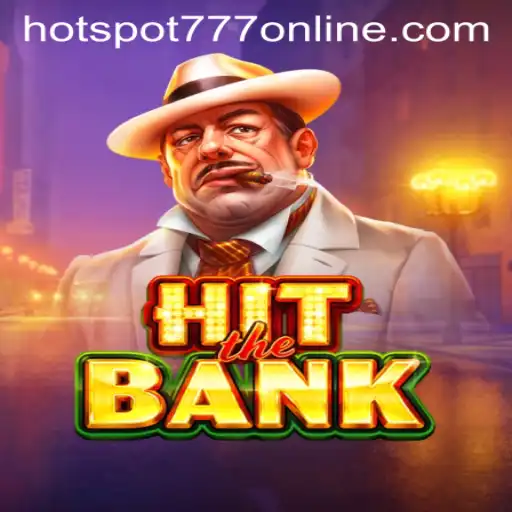 The Thrilling World of HitTheBank at Hotspot777 Casino