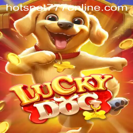 Unveiling the Excitement of LuckyDog at Hotspot777 Casino
