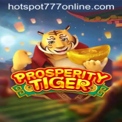 ProsperityTiger: A Thrilling Adventure Awaits at Hotspot777 Casino
