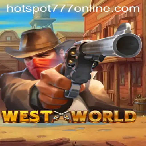 Exploring WestWorld at Hotspot777 Casino: A Journey Through Rules and Gameplay