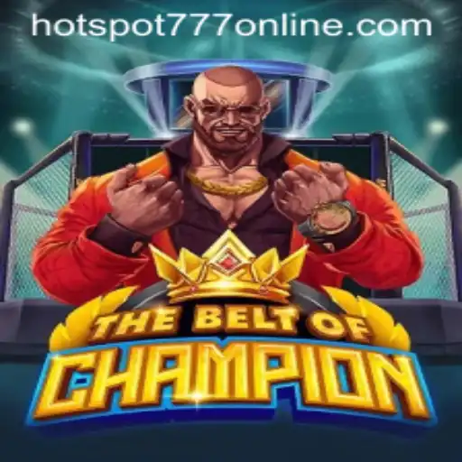 TheBeltOfChampion: A Thrilling Adventure at Hotspot777 Casino